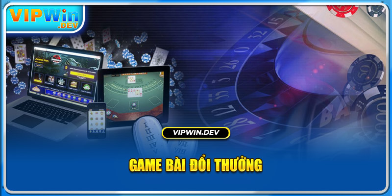 Game bài đổi thưởng