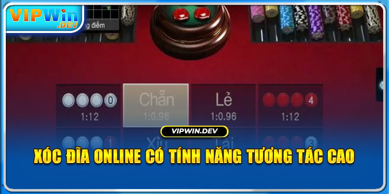 Xóc Đĩa Online có tính năng tương tác cao